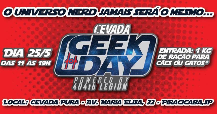 Cevada Geek Day – Powered by 404th Legion