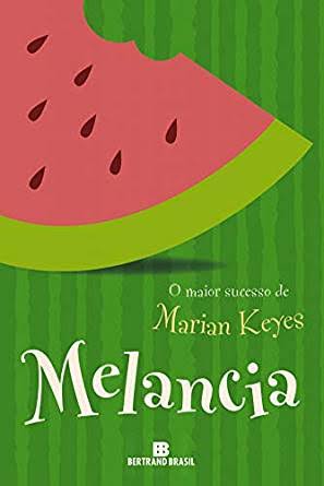 Melancia Marian Keyes