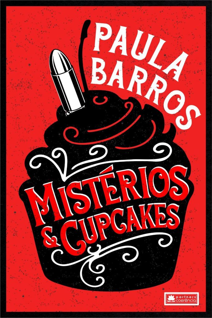 Literatura: "Mistérios e cupcakes” de Paula Barros