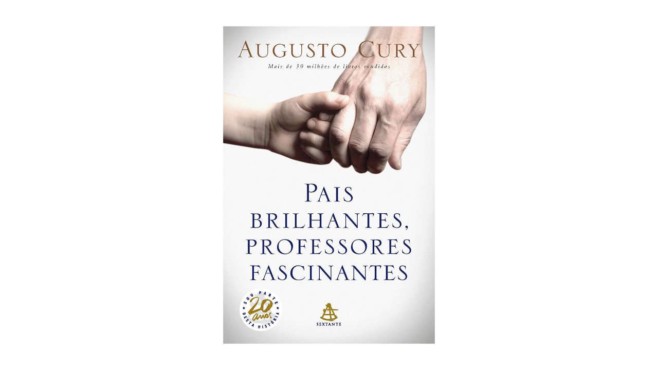 Lista com livros de Augusto Cury (imagem do livro Pais Brilhantes, Professores Fascinantes).